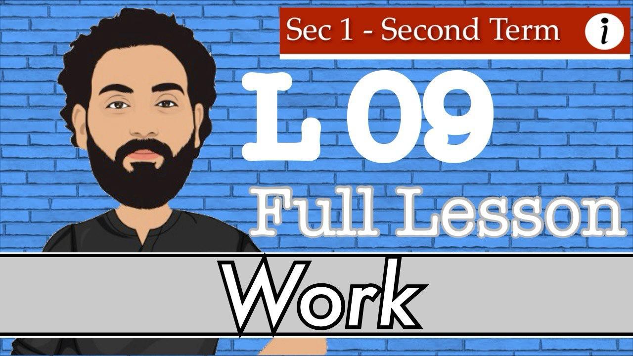 S1-T2-L09: Work (Full Lesson)
