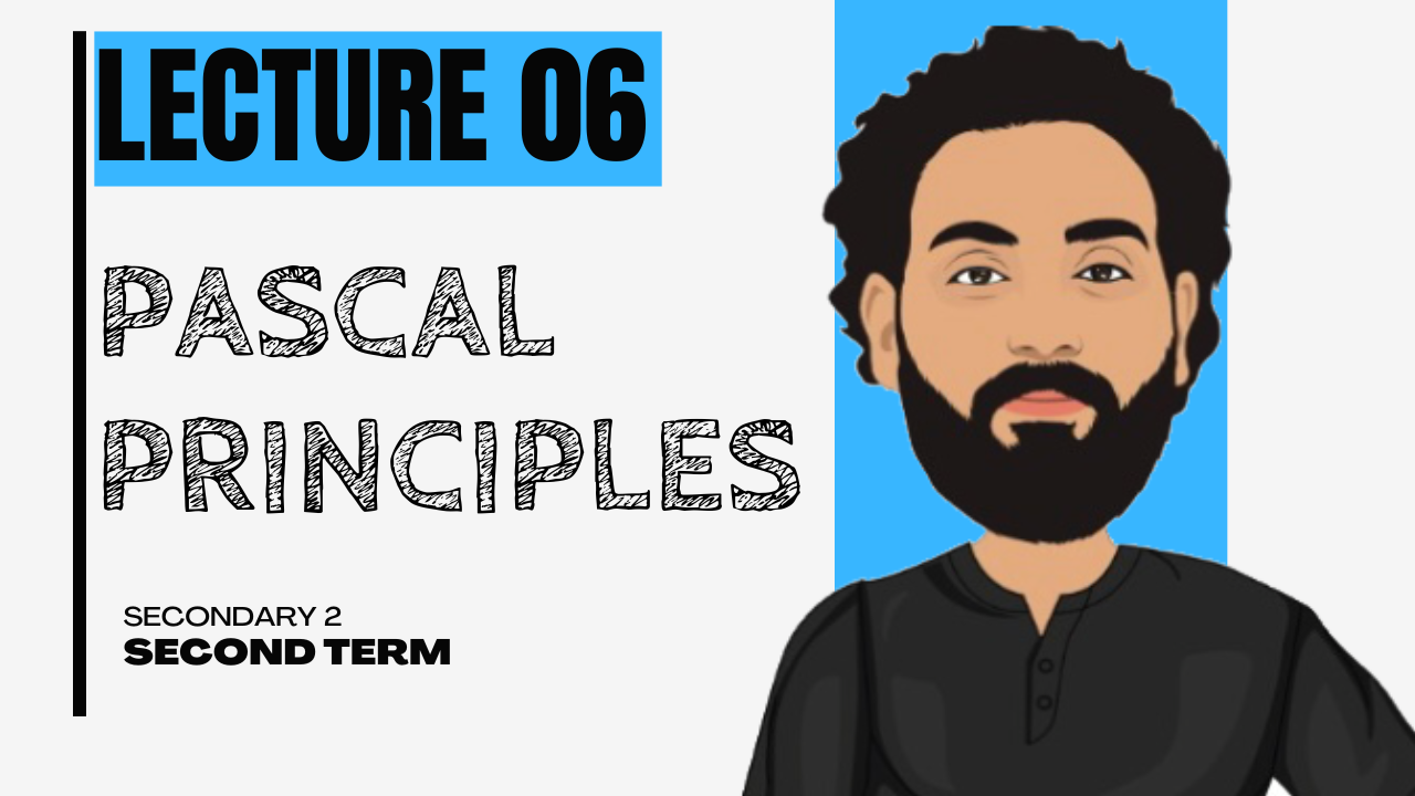 L06: PASCAL PRINCIPLES